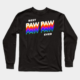 Best paw paw ever grandpa dad father day Long Sleeve T-Shirt